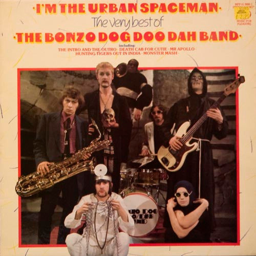 Bonzo Dog Doo-Dah Band : I'm The Urban Spaceman - The Very Best Of The Bonzo Dog Doo Dah Band (LP, Comp)