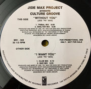 Jide Max Project Presents Culture Groove (2) : Without You  / I Want You (12", Promo)