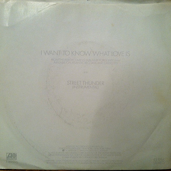 Foreigner : I Want To Know What Love Is / Street Thunder (7", Single, Spe)
