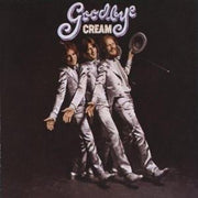 the album cover for Cream - Goodbye (remastered)