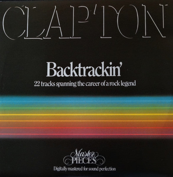 Eric Clapton : Backtrackin' (22 Tracks Spanning The Career Of A Rock Legend) (2xLP, Comp)