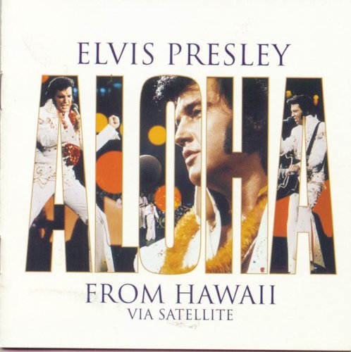 the album cover for Elvis Presley - Aloha from Hawaii: 25th Anniversary Edition
