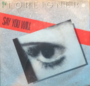 Foreigner : Say You Will (7", Single)