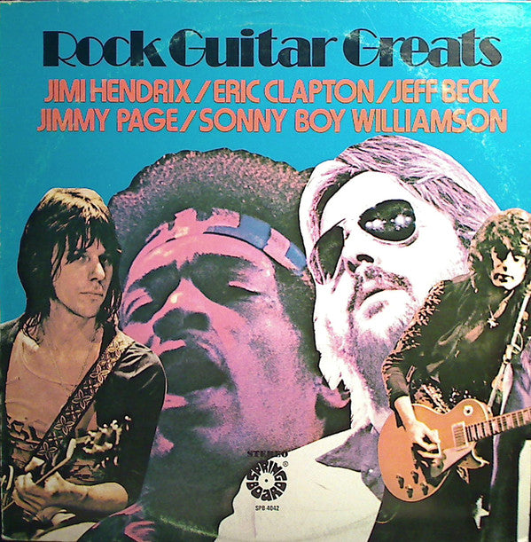 Jimi Hendrix  /  Eric Clapton  /  Jeff Beck  /  Jimmy Page  /  Sonny Boy Williamson (2) : Rock Guitar Greats (LP, Comp)
