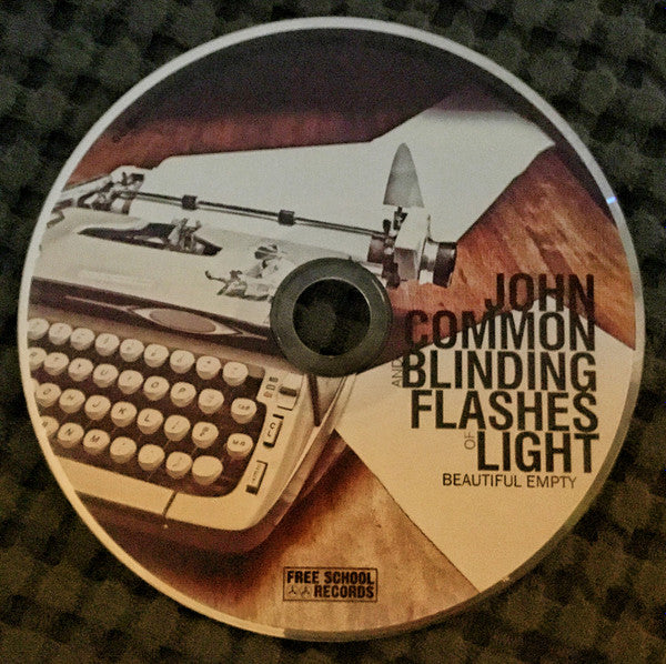 John Common & Blinding Flashes Of Light : Beautiful Empty (CD, Album, Dig)