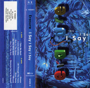 Erasure : I Say I Say I Say (Cass, Album, Club)