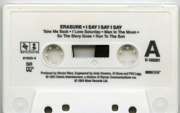 Erasure : I Say I Say I Say (Cass, Album, Club)
