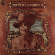 Bob Wills & His Texas Playboys : The Bob Wills Anthology (2xLP, Album, Comp, Mono, Ter)