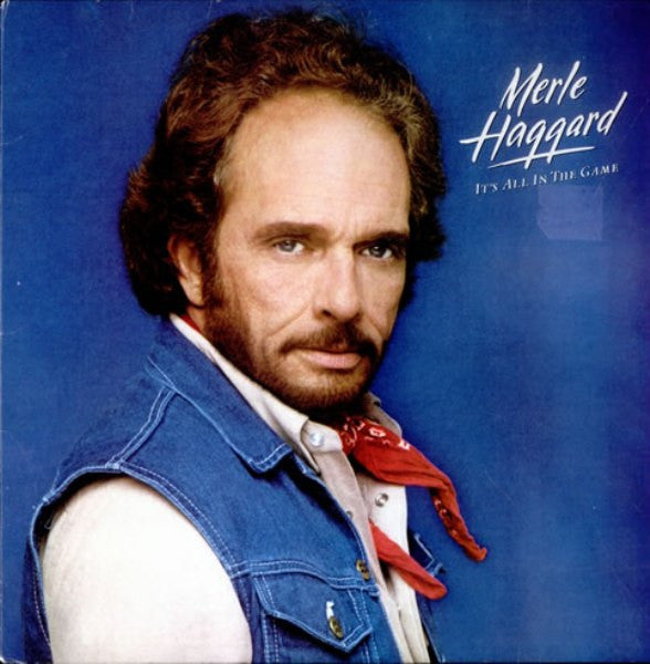 Merle Haggard : It's All In The Game (LP, Album, Car)