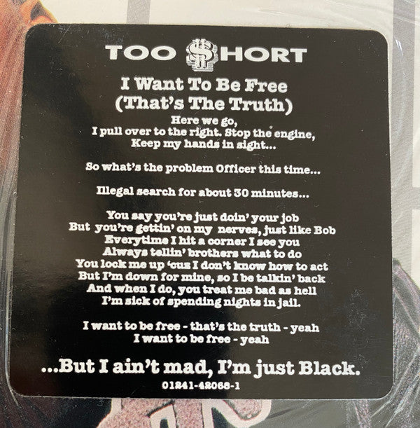 Too Short : I Want To Be Free (That's The Truth) (12")