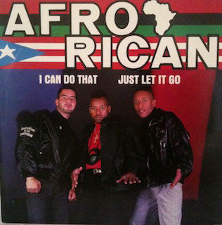 Afro-Rican : I Can Do That / Let It Go (12")
