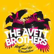 the album cover for The Avett Brothers - Magpie And The Dandelion [Vinyl]]