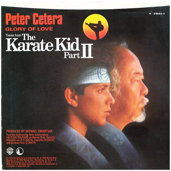 Peter Cetera : Glory Of Love (Theme From The Karate Kid Part II) (7", Styrene, All)