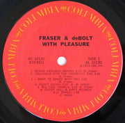Fraser & deBolt : With Pleasure (LP, Album, Pit)
