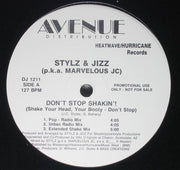 Stylz & The J.I.Z. : Don't Stop Shakin'! / I Can't Take The Power (12", Single, Promo)