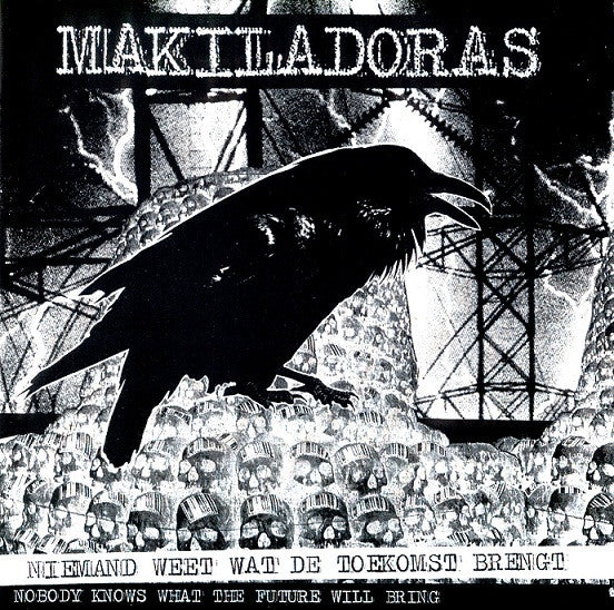 Makiladoras : Niemand Weet Wat De Toekomst Brengt (10", EP)