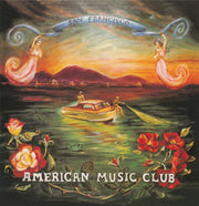 the album cover for American Music Club - San Francisco