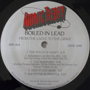 Boiled In Lead : From The Ladle To The Grave (LP, Album)