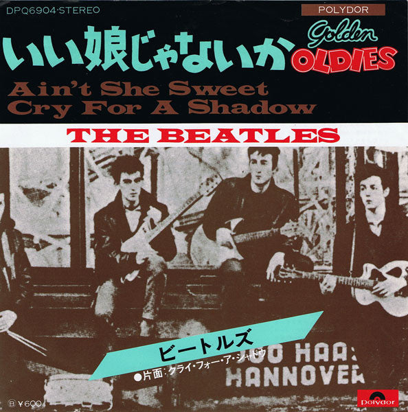 The Beatles : Ain't She Sweet / Cry For A Shadow (7", Single, RE)