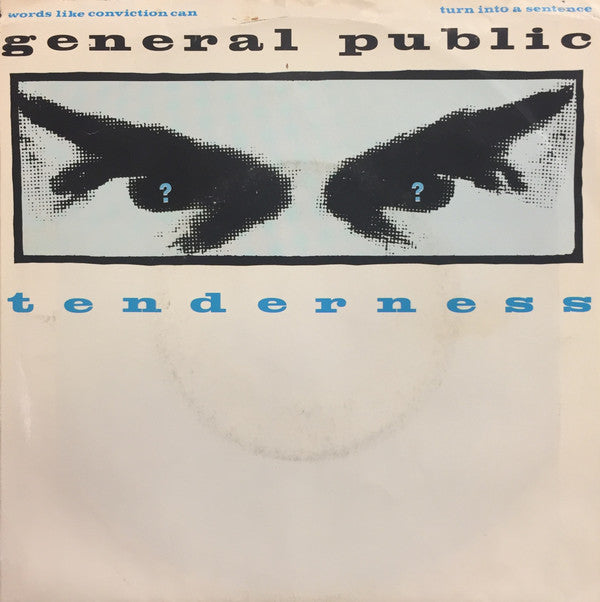 General Public : Tenderness (7", Single)