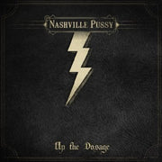 the album cover for Nashville Pussy - Up The Dosage [Limited Edition]