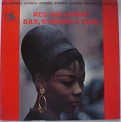 Red Holloway : Sax, Strings & Soul (LP)
