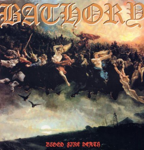 the album cover for Bathory - Blood Fire Death