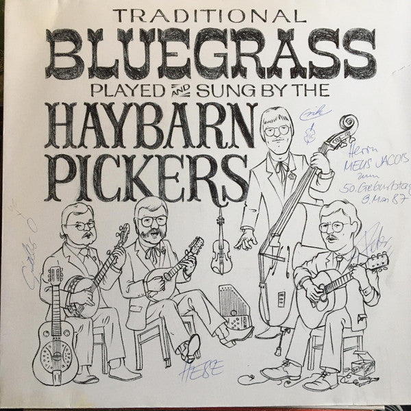 Haybarn Pickers : Traditional Bluegrass Played And Sung By The Haybarn Pickers (LP, Album)