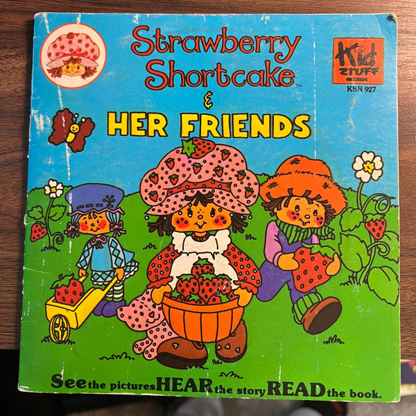 Strawberry Shortcake : Strawberry Shortcake And Her Friends (7", Boo)
