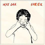 the album cover for Wye Oak - Shriek [Vinyl]