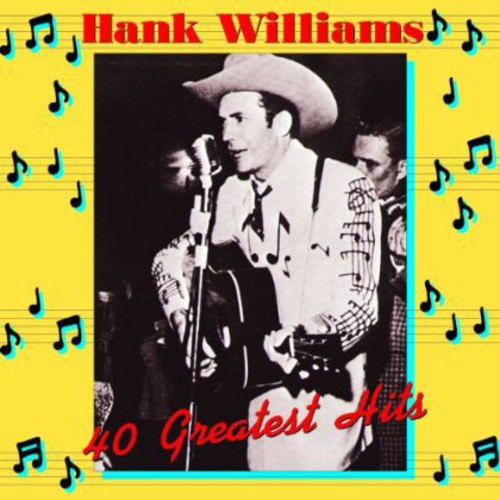 the album cover for Henk Williams - Hank Williams 40 Greatest Hits [Import 2LP]