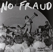 the album cover for No Fraud - Revolt: 1984 Demos
