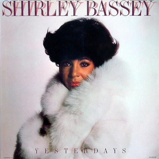 Shirley Bassey : Yesterdays (LP, Album)