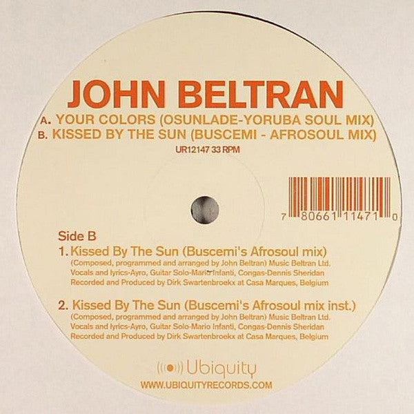 John Beltran : Your Colors / Kissed By The Sun (12")