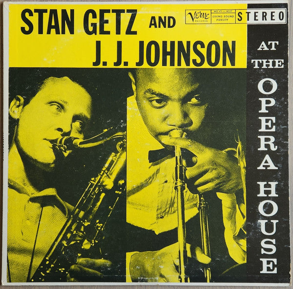 Stan Getz And J.J. Johnson : At The Opera House (LP, Album)