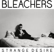 the album cover for Bleachers - Strange Desire