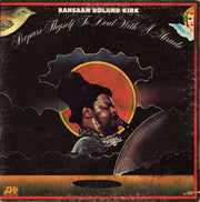 Roland Kirk : Prepare Thyself To Deal With A Miracle (LP, Album, MO)