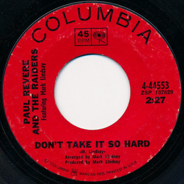 Paul Revere & The Raiders Featuring Mark Lindsay : Don't Take It So Hard (7", Single)