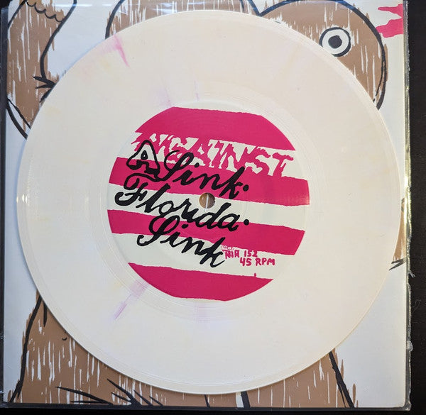 Against Me! : Sink, Florida, Sink / Unsubstantiated Rumors (7", Single, Cre)