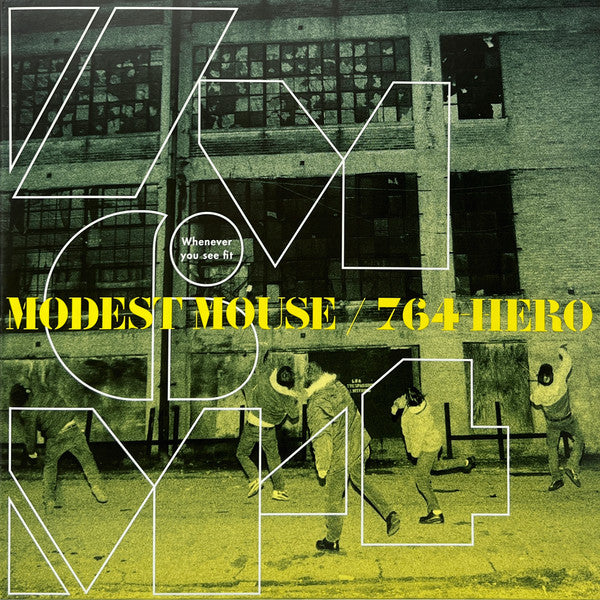 Modest Mouse / 764-HERO : Whenever You See Fit (12", EP, Ltd, RP, Eve)