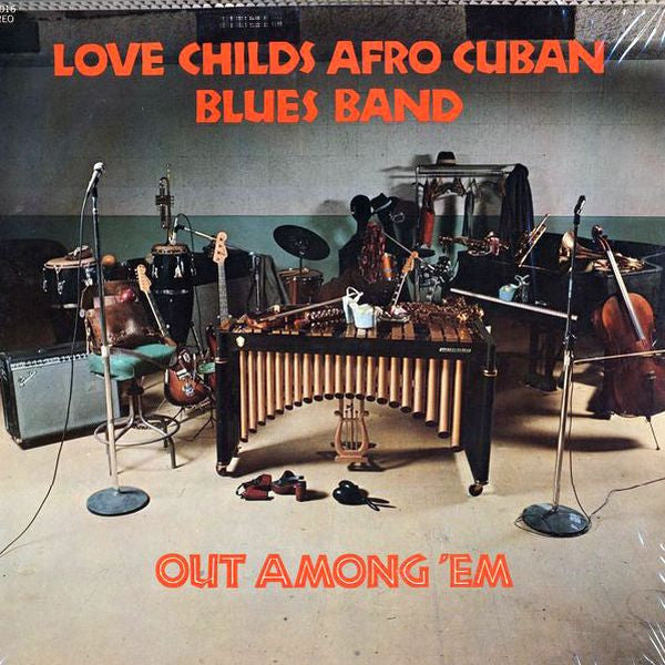 Love Childs Afro Cuban Blues Band : Out Among 'Em (LP, Album, P/Mixed)