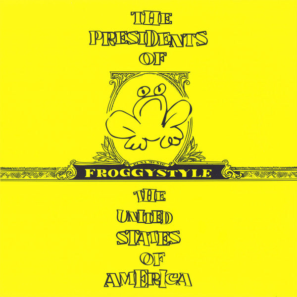 The Presidents Of The United States Of America : Froggystyle (LP, Album, Club, Ltd, RE, Yel)