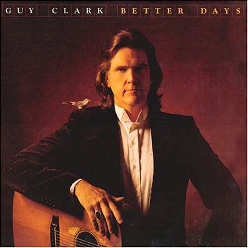 Guy Clark : Better Days (LP, Album, Jac)