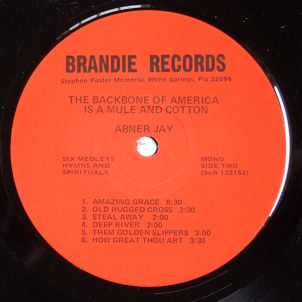 Abner Jay : The Backbone Of America Is A Mule And Cotton (LP, Mono, Nas)