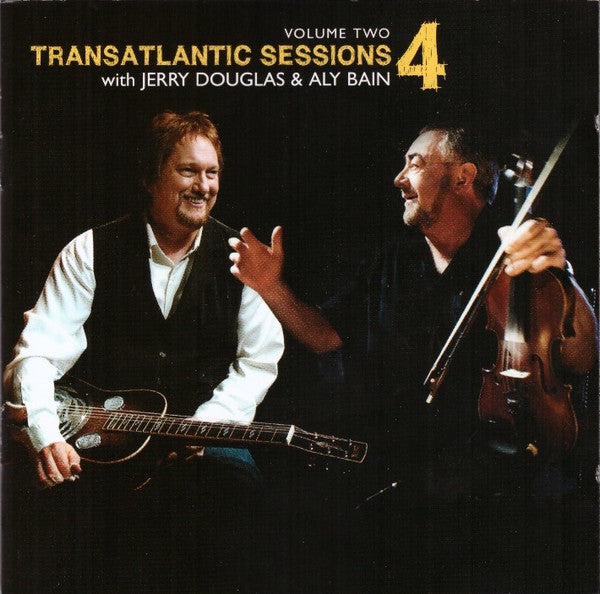 Various With Jerry Douglas & Aly Bain : Transatlantic Sessions 4 Volume Two (CD, Album, Comp)