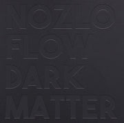 Nozlo Flow : Dark Matter (LP, Ltd, S/Edition, Deb)