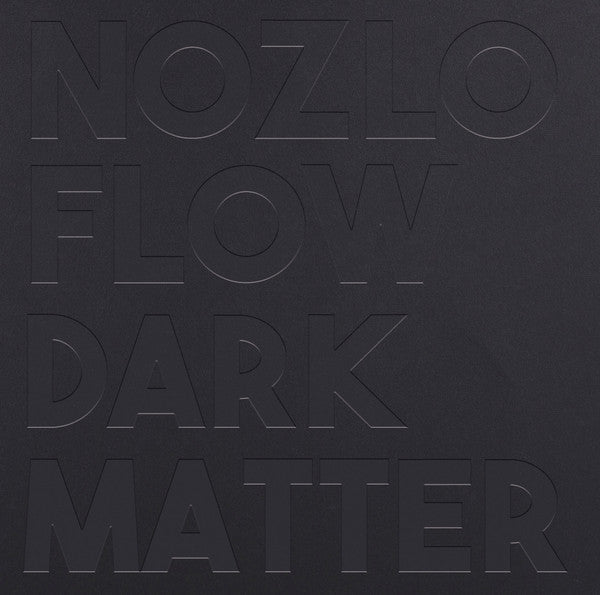 Nozlo Flow : Dark Matter (LP, Ltd, S/Edition, Deb)