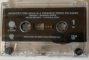 Ministry : The Mind Is A Terrible Thing To Taste (Cass, Album, SR )