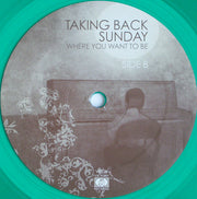 Taking Back Sunday : Where You Want To Be (LP, Album, Gre)