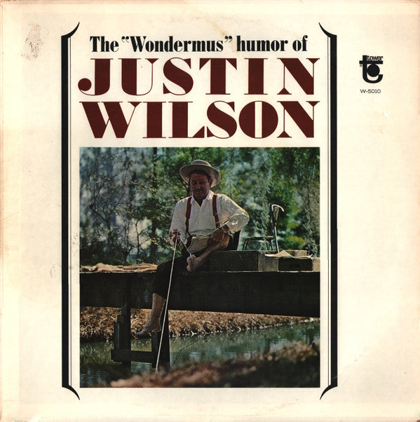 Justin Wilson : The "Wondermus" Humor Of Justin Wilson (LP, Album, Mono)